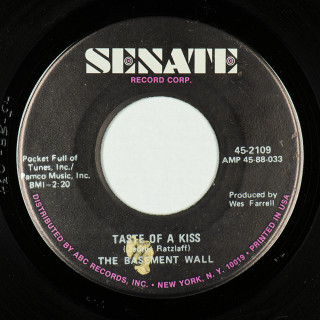 B-side —Senate (USA) 7" 45-2109 (1968) The Basement Wall Never Existed // Taste Of A Kiss