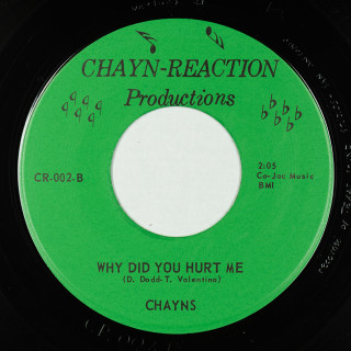 B-side —Chayn-Reaction Productions (USA) 7" CR-002 (1968) Chayns Run & Hide // Why Did You Hurt Me
