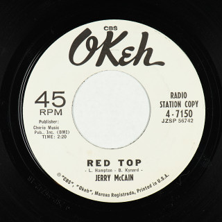 A-side —Okeh (USA) 7" 4-7150 (v1)(wlp) (1962) Jerry McCain Red Top (i) // Twist "62"