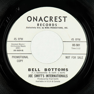 A-side &mdash;Onacrest Records (USA) 7" OC-501 (v1)(wlp) (1966) Joe Swift's Internationals Bell Bottoms // Bell Bottoms