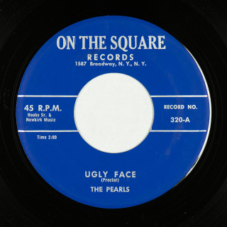 Vocal Group 45: The Pearls (1) - Ugly Face // Band Of Angels - On The Square (New York, New York, USA) 7" 320 (1959)