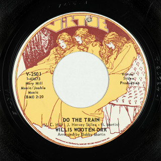 B-side &mdash;Virtue (USA) 7" V-2501 (v2) (1968) Willis Wooten // Willis Wooten Ork A: Your Love Is Indescribably Delicious (Willis Wooten) /// B: Do The Train (Willis Wooten Ork)
