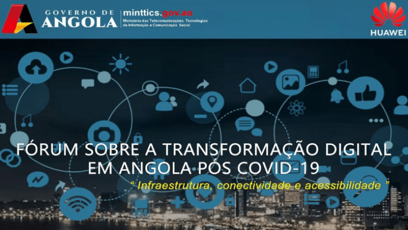 FÓRUM: TRANSFORMAÇÃO DIGITAL EM ANGOLA PÓS COVID-19