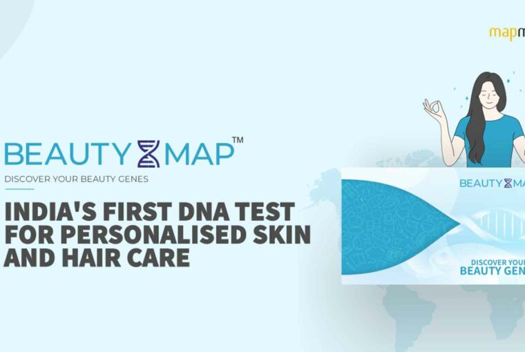 MapMyGenome launches BeautyMap, first-ever DNA test for customised skin and hair care