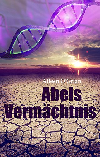 Newsletter Abels Vermächtnis von Aileen o'Grian