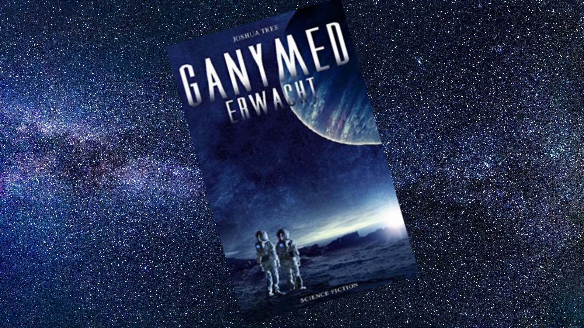Rezension „Ganymed erwacht“ von Joshua Tree