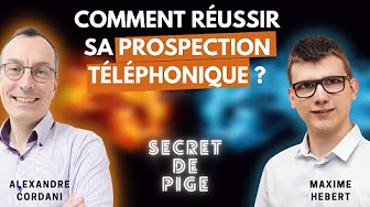 Comment réussir sa prospection téléphonique ?