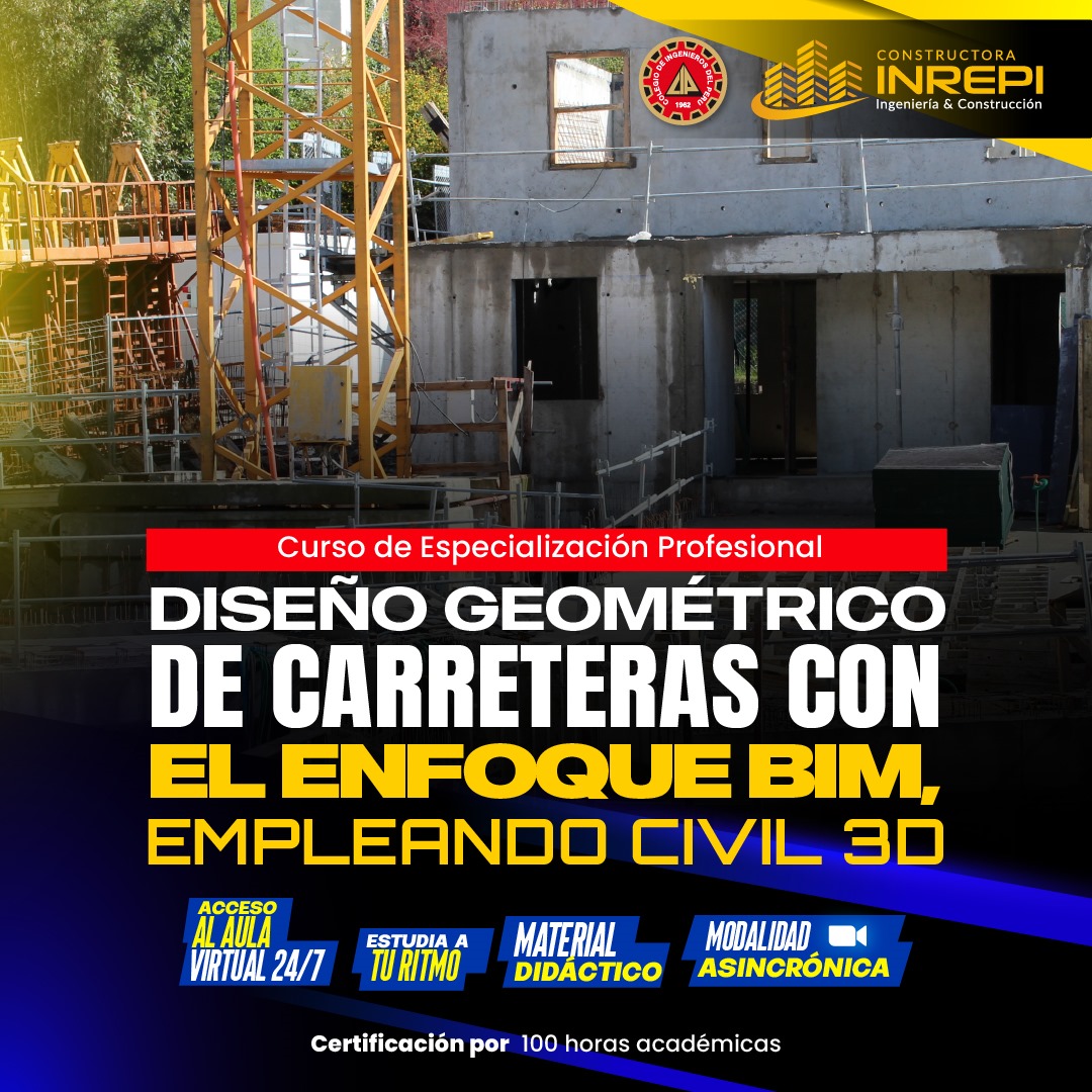 Diseño Geométrico De Carreteras Con El Enfoque Bim, Empleando Civil 3d - Grabado