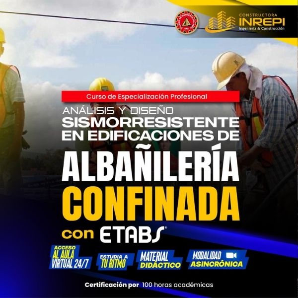 Análisis y Diseño Sismorresistente en Edificaciones de Albañilería Confinada con ETABS