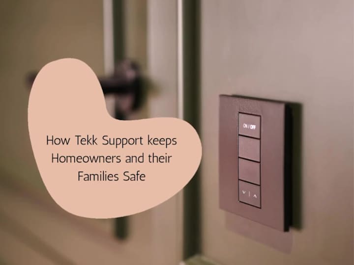 Cover image for How Tekk Support keeps Homeowners and their Families Safe
