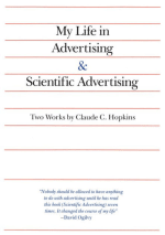 My Life in Advertising and Scientific Advertising