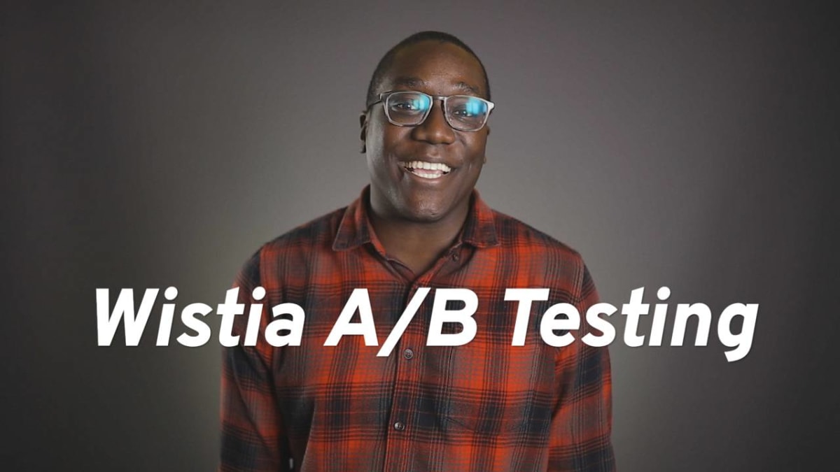 Screenshot of Wistia’s video guide to A/B testing.