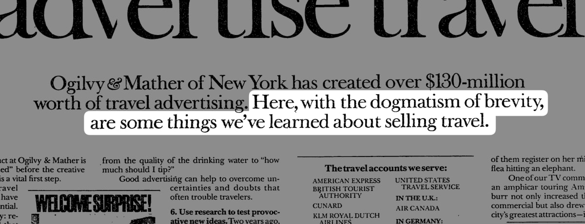 Here, with the dogmatism of brevity, are some things we’ve learned about selling travel.