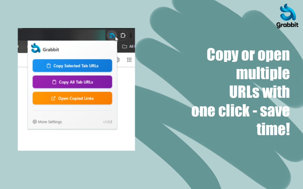 Screenshot of the Grabbit browser extension interface with options to copy selected or all tab URLs and open copied links, alongside text promoting faster URL management.