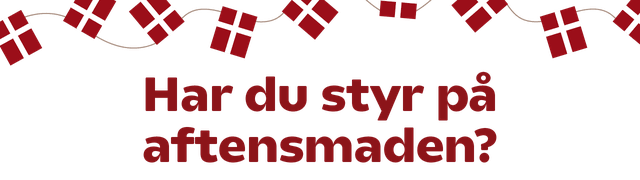 Har du styr på aftensmaden