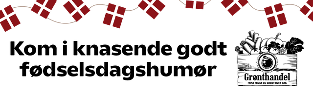Kom i knasende godt fødselsdagshumør