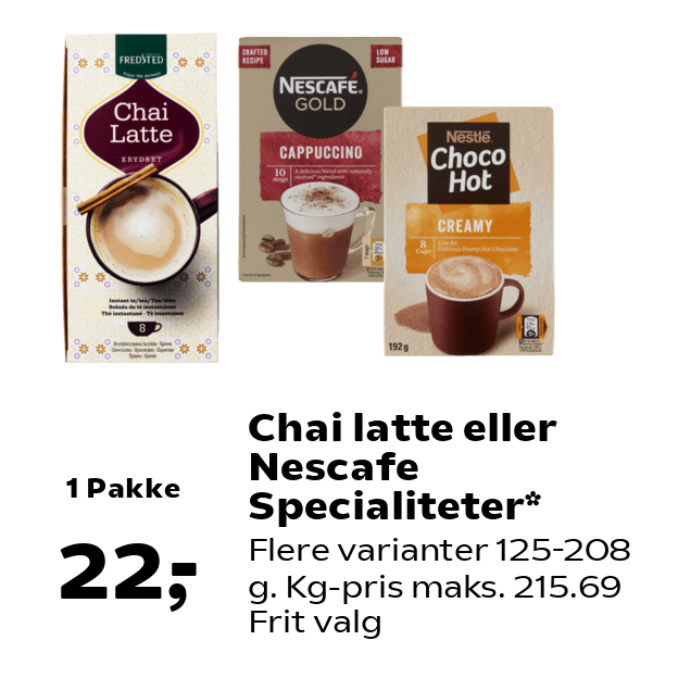 Chai latte eller Nescafe Specialiteter