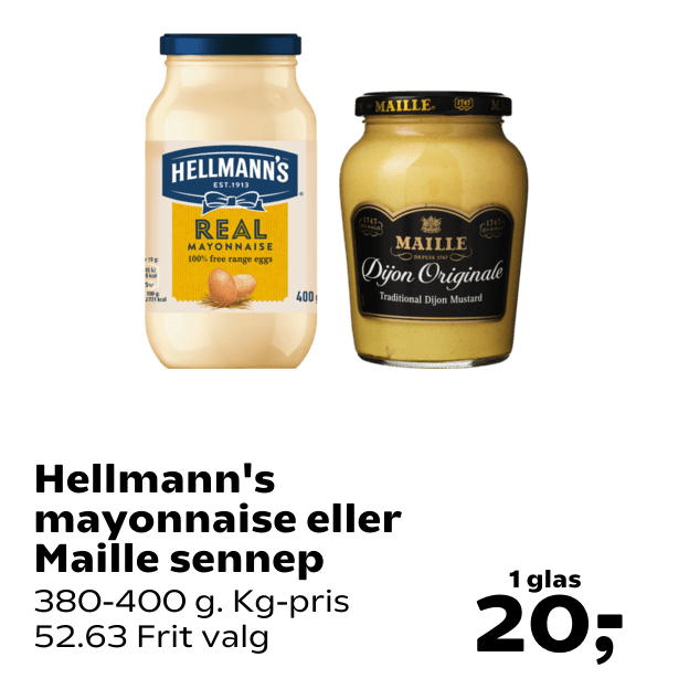Hellmann's mayonnaise eller Maille sennep