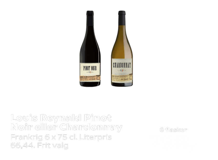 Louis Reynald Pinot Noir eller Chardonnay