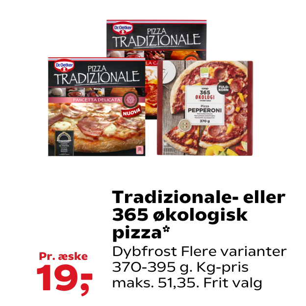 Tradizionale- eller 365 økologisk pizza