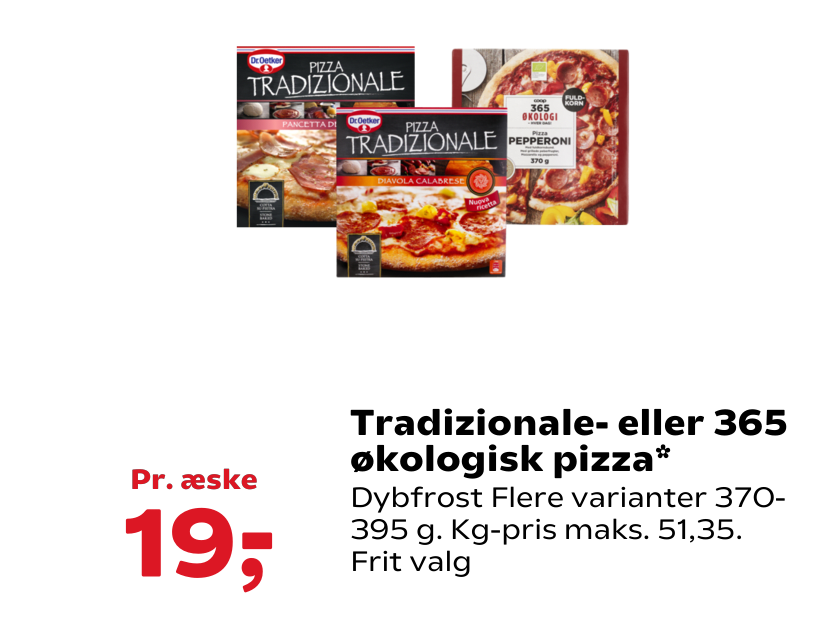 Tradizionale- eller 365 økologisk pizza