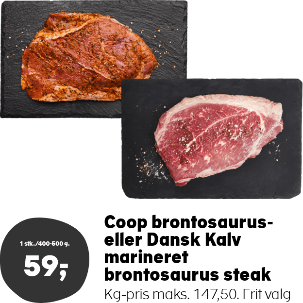 Coop brontosaurus- eller Dansk Kalv marineret brontosaurus steak