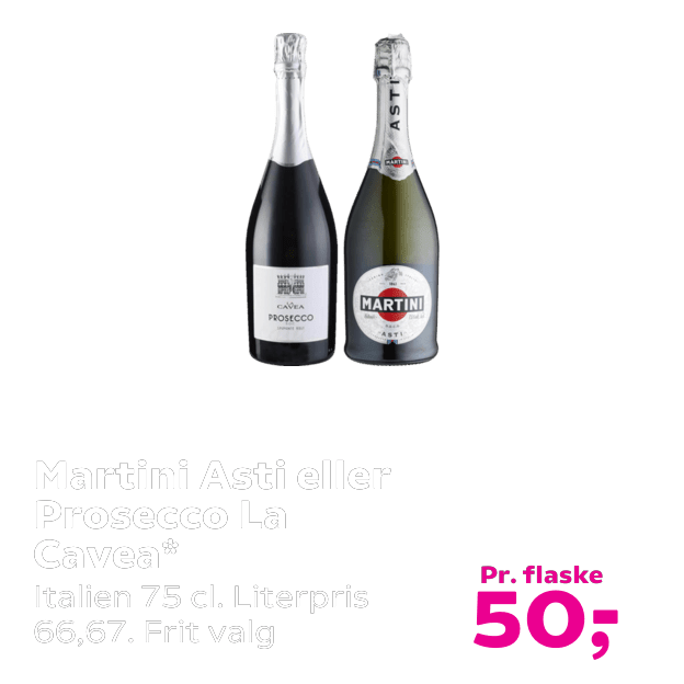 Martini Asti eller Prosecco La Cavea