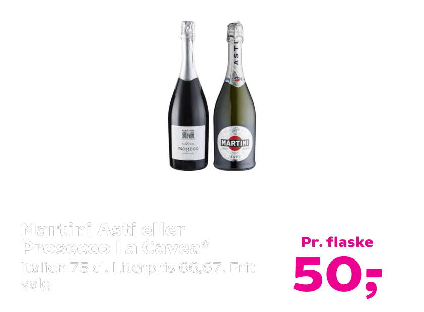 Martini Asti eller Prosecco La Cavea