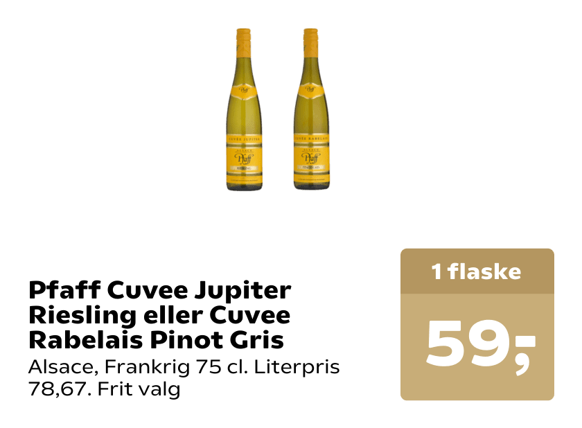Pfaff Cuvee Jupiter Riesling eller Cuvee Rabelais Pinot Gris