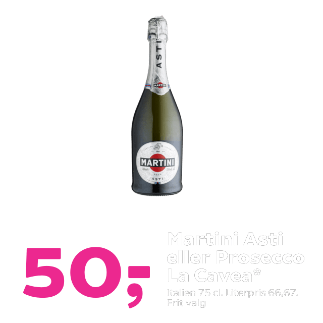 Martini Asti eller Prosecco La Cavea