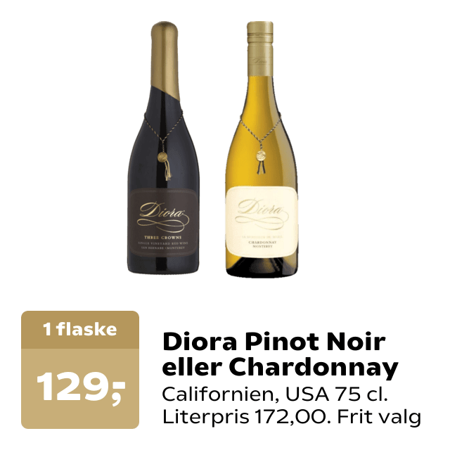 Diora Pinot Noir eller Chardonnay