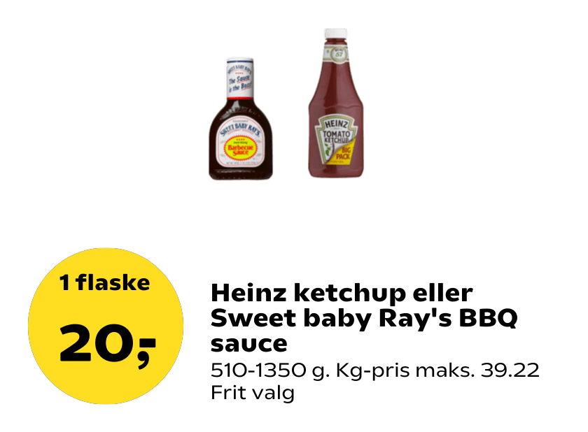 Heinz ketchup eller Sweet baby Ray's BBQ sauce