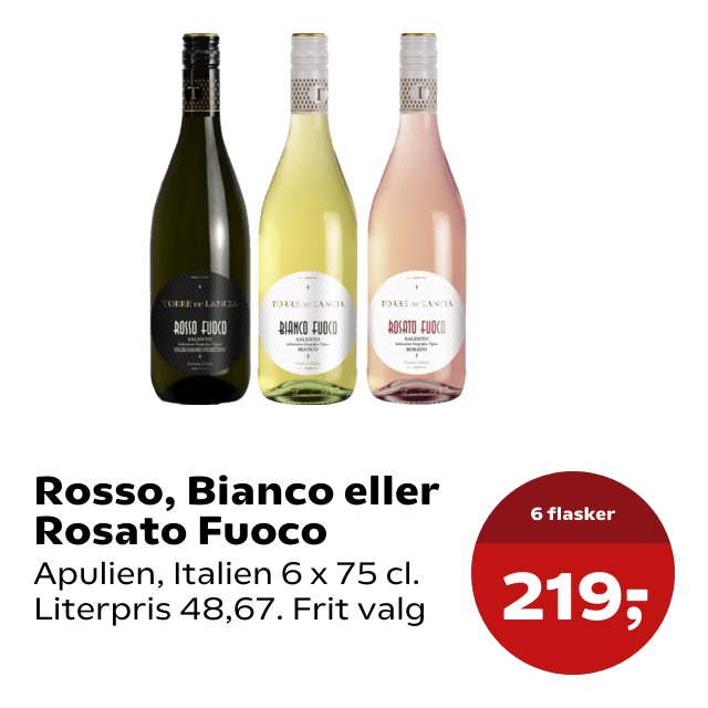 Rosso, Bianco eller Rosato Fuoco