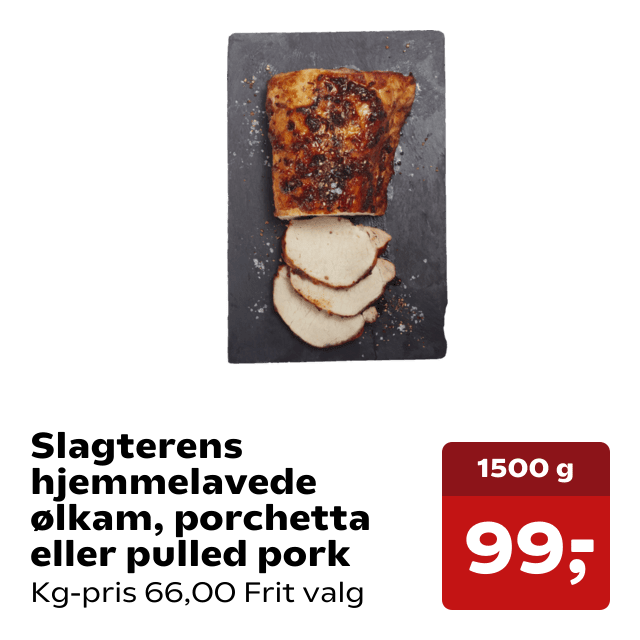Slagterens hjemmelavede ølkam, porchetta eller pulled pork
