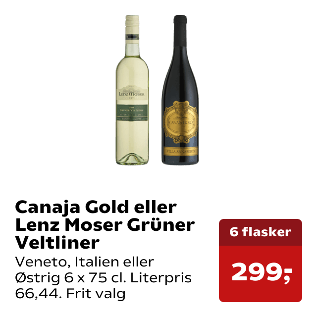 Canaja Gold eller Lenz Moser Grüner Veltliner