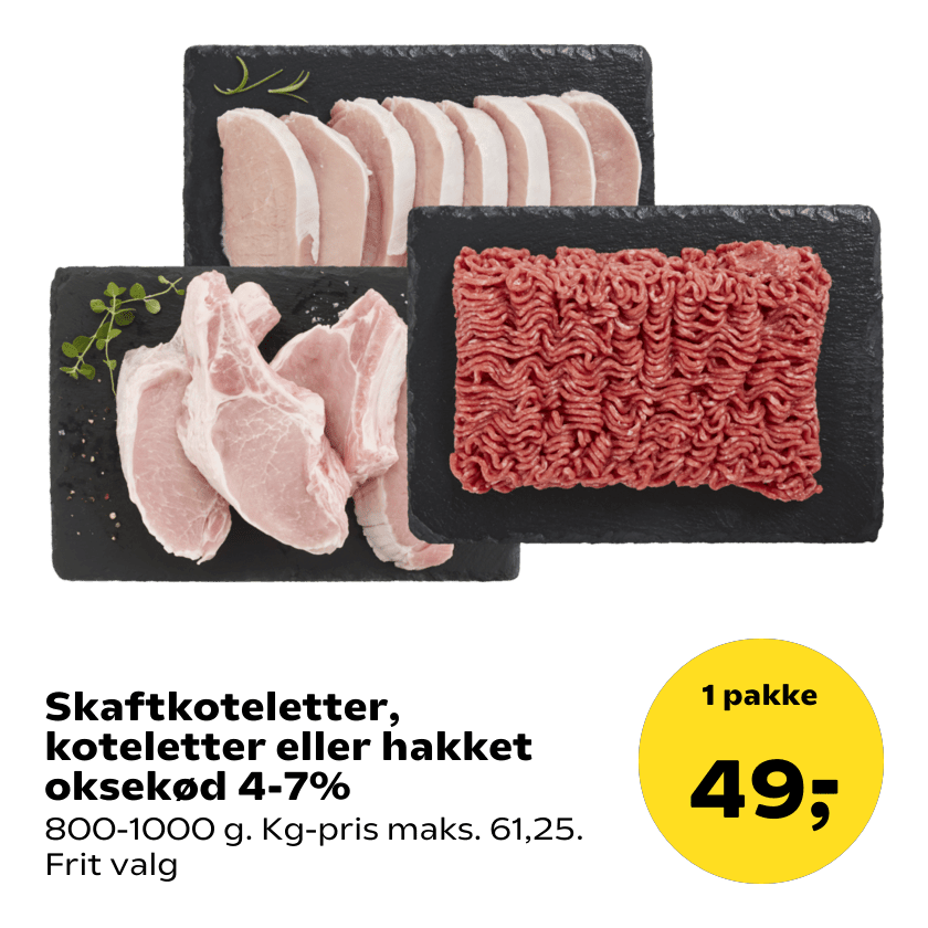 Skaftkoteletter, koteletter eller hakket oksekød 4-7%