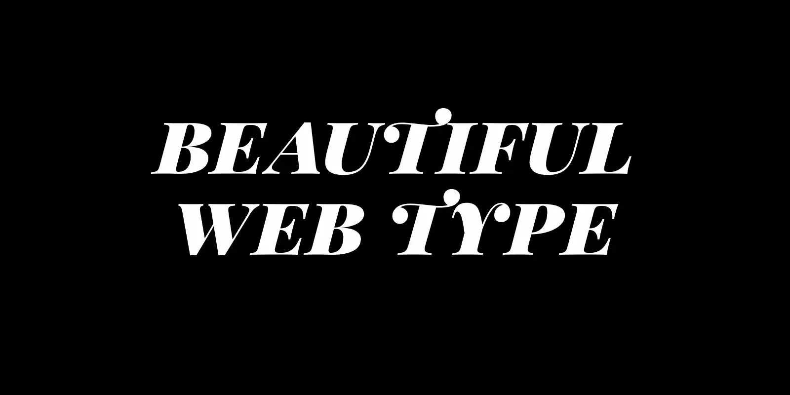 Beautiful web type web preview