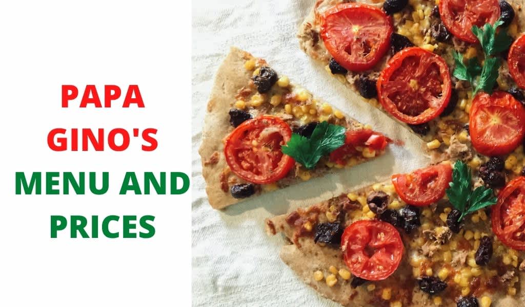 Papa Gino S Menu And Prices 2022 The Best Pizzas In America