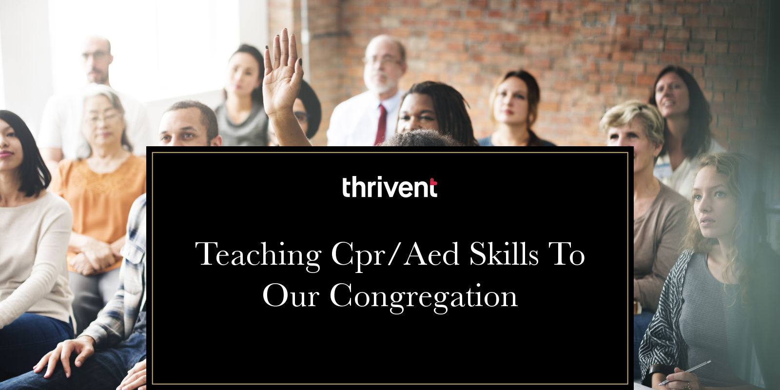 Teaching Cpr/Aed Skills To Our Congregation