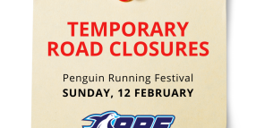 ROAD CLOSURES & LIMITED ACCESS | PENGUIN RUNNING FESTIVAL – 12 February 2023