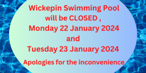 Wickepin Pool Closed Monday 22 January 24 and Tuesday 23 January 24