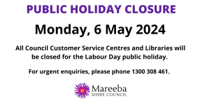 Public Holiday Closure Notice 6 May 2024