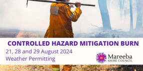 Hazard Mitigation Burns, 21, 28 and 29 August 2024