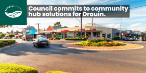 Council commits to community hub solutions for Drouin