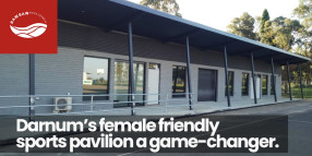 Darnum’s female friendly sports pavilion a game-changer