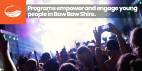 Programs empower and engage young people in Baw Baw Shire