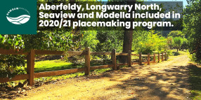 Placemaking projects for Aberfeldy, Longwarry North, Modella & Seaview