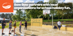 Baw Baw partners with local organisations for school holiday fun