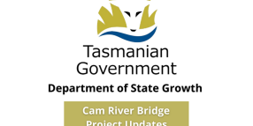 Notice from the Department of State Growth : Cam River Bridge Works