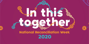 In This Together – National Reconciliation Week